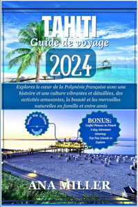 Tahiti Guide de voyage 2024