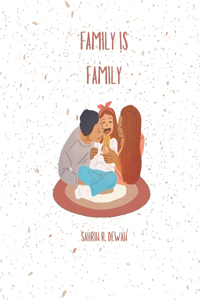 Family is family