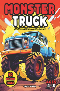 Monster Truck Coloring Book for Kids Ages 4-8