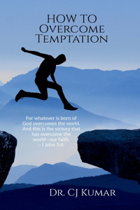 How To Overcome Temptation