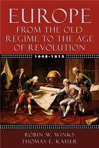 Europe, 1648-1815: From the Old Regime to the Age of Revolution