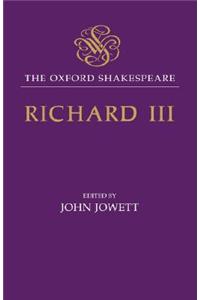 The Oxford Shakespeare: The Tragedy of King Richard III