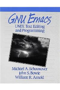 GNU Emacs: Unix Text Editing and Programming