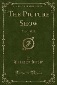 The Picture Show, Vol. 3