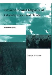 Environmental Impacts of Globalization and Trade