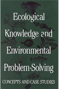 Ecological Knowledge and Environmental Problem-Solving