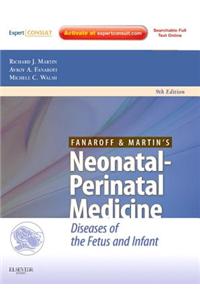 Fanaroff and Martin's Neonatal-Perinatal Medicine: Diseases of the Fetus and Infant (Expert Consult - Online and Print) (2-Volume Set)