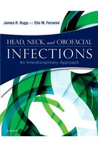 Head, Neck, and Orofacial Infections