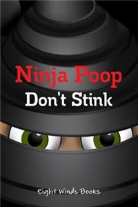 Ninja Poop Don't Stink
