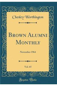 Brown Alumni Monthly, Vol. 65: November 1964 (Classic Reprint)