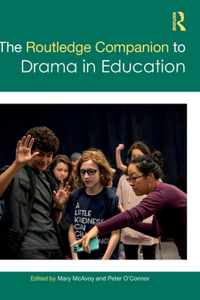 Routledge Companion to Drama in Education