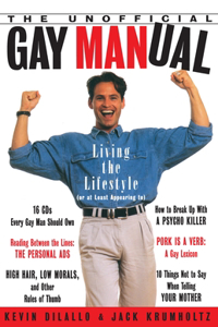 Unofficial Gay Manual: Living the Lifestyle (Or at Least Appearing To)