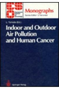 Indoor and Outdoor Air Pollution and Human Cancer