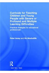 Curricula for Teaching Children and Young People with Severe or Profound and Multiple Learning Difficulties