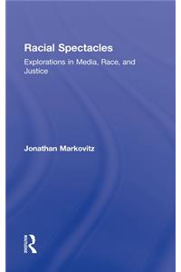 Racial Spectacles
