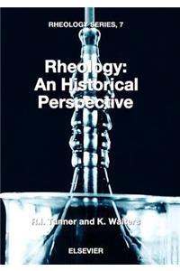 Rheology: An Historical Perspective