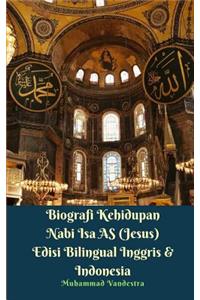 Biografi Kehidupan Nabi Isa AS (Jesus) Edisi Bilingual Inggris Dan Indonesia