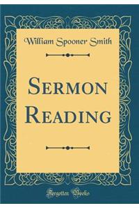 Sermon Reading (Classic Reprint)