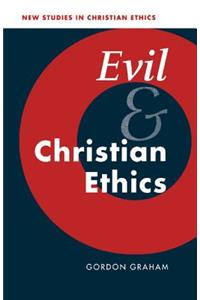 Evil and Christian Ethics