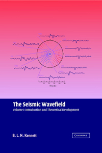 Seismic Wavefield: Volume 1, Introduction and Theoretical Development