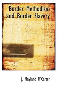 Border Methodism and Border Slavery
