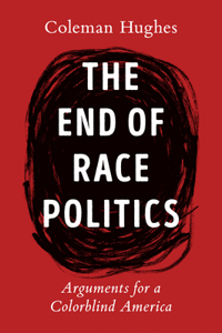 The End of Race Politics