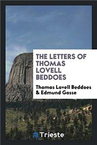 The letters of Thomas Lovell Beddoes