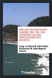 The Art of Knowing Ourselves