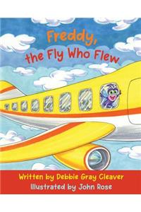 Freddy, the Fly Who Flew