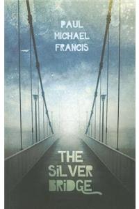 The Silver Bridge