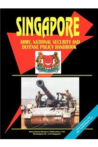 Singapore Army, National Security and Defense Policy Handbook