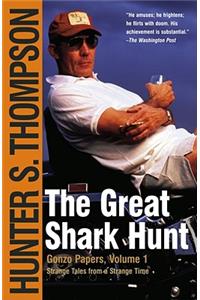 Great Shark Hunt: Strange Tales from a Strange Time