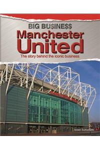 Big Business: Manchester United