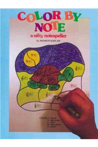 COLOR BY NOTE BOOK 1 NOTESPELLER