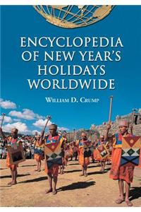 Encyclopedia of New Year's Holidays Worldwide