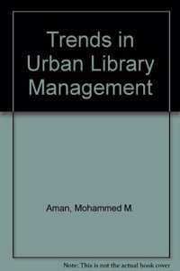 Trends in Urban Library Management
