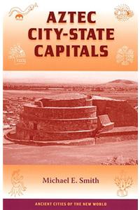 Aztec City-State Capitals
