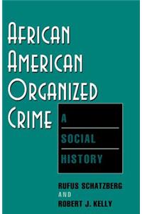 African American Organized Crime