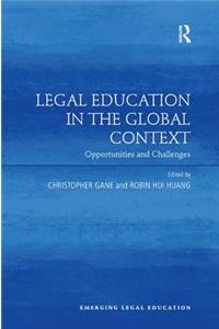 Legal Education in the Global Context