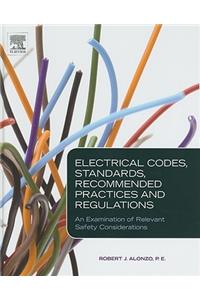 Electrical Codes, Standards, Recommended Practices and Regulations