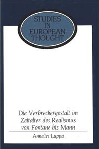 Die Verbrechergestalt Im Zeitalter des Realismus von Fontane Bis Mann