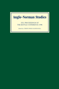 Anglo-Norman Studies XXI