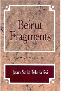 Beirut Fragments: A War Memoir