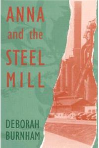 Anna and the Steel Mill