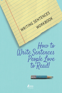 Writing Sentences Workbook