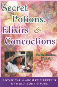 Secret Potions, Elixirs & Concoctions