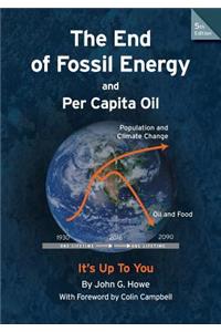 The End of Fossil Energy and Per Capita Oil