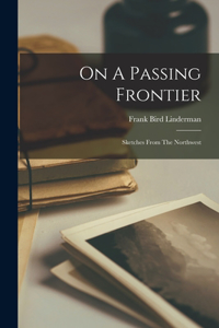 On A Passing Frontier