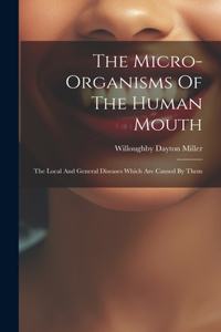 Micro-organisms Of The Human Mouth