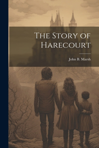 Story of Harecourt